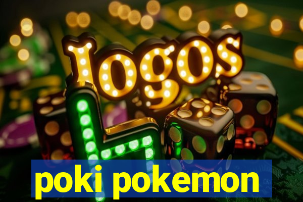 poki pokemon